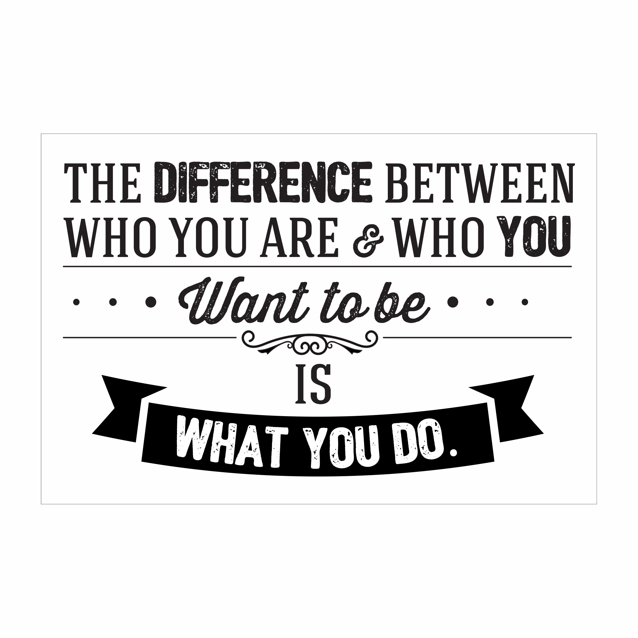 What You Do Sign